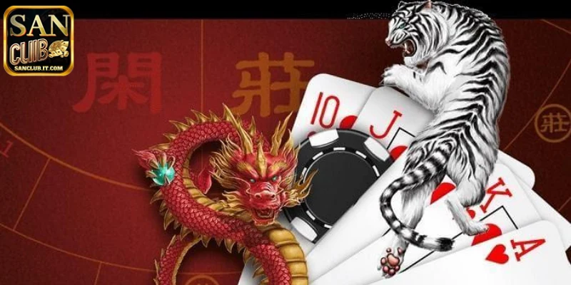 Rồng Hổ SANCLUB : Đỉnh Cao Trải Nghiệm Và Chiến Lược 3 Chiến thuật thắng trong rồng hổ SANCLUB